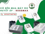 Có nên mua máy đo huyết áp Rossmax không?