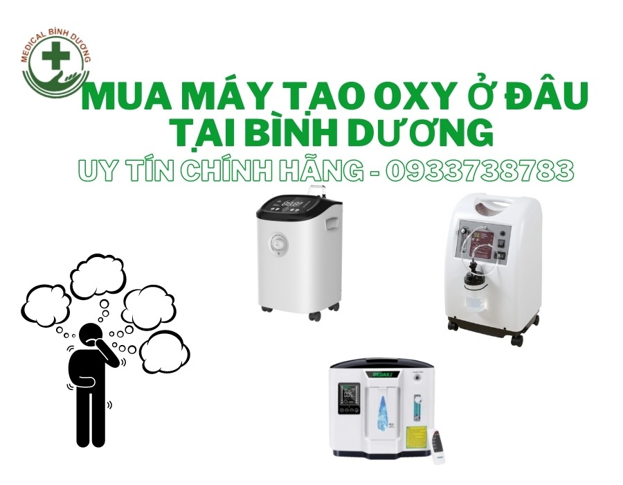 mua máy tạo oxy ở đâu tại bình dương uy tín chính hãng
