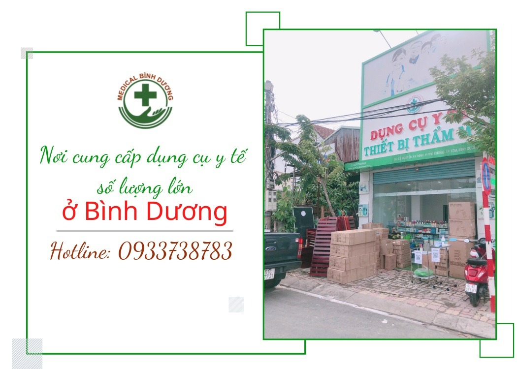 nơi cung cấp dụng cụ y tế số lượng lớn ở bình dương